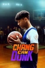 Nonton film Chang Can Dunk (2023) terbaru di Dutamovie21