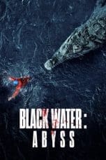 Nonton film Black Water: Abyss (2020) terbaru di Dutamovie21