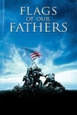 Nonton film Flags of Our Fathers (2006) terbaru di Dutamovie21