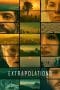 Nonton film Extrapolations (2023) terbaru di Dutamovie21