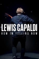 Nonton film Lewis Capaldi: How I’m Feeling Now (2023) terbaru di Dutamovie21