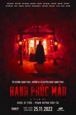 Nonton film Hanh Phúc Máu (2022) terbaru di Dutamovie21