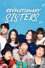 Nonton film Revolutionary Sisters (2021) terbaru di Dutamovie21