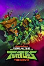 Nonton film Rise of the Teenage Mutant Ninja Turtles: The Movie (2022) terbaru di Dutamovie21