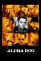 Nonton film Alpha Dog (2006) terbaru di Dutamovie21