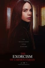 Nonton film The Exorcism of Carmen Farias (El Exorcismo de Carmen Farías) (2021) terbaru di Dutamovie21