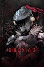 Nonton film Goblin Slayer (2018) terbaru di Dutamovie21