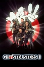 Nonton film Ghostbusters II (1989) terbaru di Dutamovie21