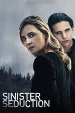 Nonton film Sinister Seduction (2019) terbaru di Dutamovie21