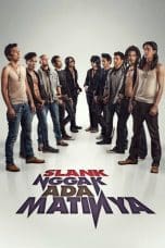 Nonton film Slank Nggak Ada Matinya (2013) terbaru di Dutamovie21