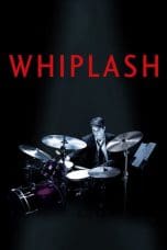 Nonton film Whiplash (2014) terbaru di Dutamovie21