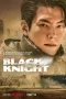 Nonton film Black Knight (2023) terbaru di Dutamovie21