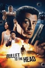 Nonton film Bullet to the Head (2012) terbaru di Dutamovie21