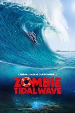 Nonton film Zombie Tidal Wave (2019) terbaru di Dutamovie21