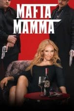 Nonton film Mafia Mamma (2023) terbaru di Dutamovie21