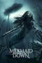 Nonton film Mermaid Down (2019) terbaru di Dutamovie21