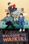 Nonton film Welcome to Waikiki (2018) terbaru di Dutamovie21