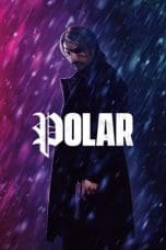 Nonton film Polar (2019) terbaru di Dutamovie21