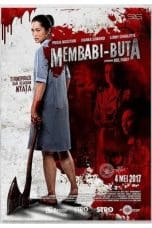 Nonton film Membabi Buta (2017) terbaru di Dutamovie21