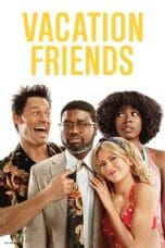 Nonton film Vacation Friends (2021) terbaru di Dutamovie21