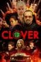 Nonton film Clover (2020) terbaru di Dutamovie21