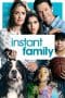 Nonton film Instant Family (2018) terbaru di Dutamovie21