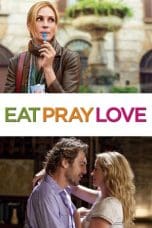 Nonton film Eat Pray Love (2010) terbaru di Dutamovie21