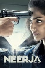 Nonton film Neerja (2016) terbaru di Dutamovie21