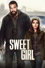 Nonton film Sweet Girl (2021) terbaru di Dutamovie21