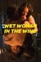 Nonton film Wet Woman in the Wind (2016) terbaru di Dutamovie21