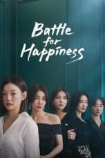 Nonton film Battle for Happiness (2023) terbaru di Dutamovie21