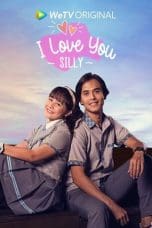 Nonton film I Love You Silly (2021) terbaru di Dutamovie21