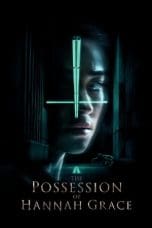 Nonton film The Possession of Hannah Grace (2018) terbaru di Dutamovie21