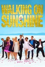 Nonton film Walking on Sunshine (2014) terbaru di Dutamovie21