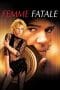 Nonton film Femme Fatale (2002) terbaru di Dutamovie21