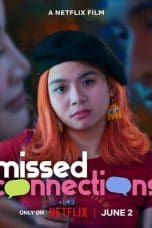 Nonton film Missed Connections (2023) terbaru di Dutamovie21