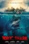 Nonton film Toxic Shark (2017) terbaru di Dutamovie21