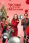 Nonton film We Need a Little Christmas (2022) terbaru di Dutamovie21