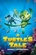 Nonton film A Turtle’s Tale: Sammy’s Adventures (2010) terbaru di Dutamovie21