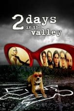 Nonton film 2 Days in the Valley (1996) terbaru di Dutamovie21