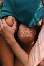 Nonton film Love Machine (2016) terbaru di Dutamovie21