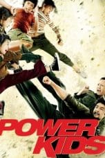 Nonton film Power Kids (2009) terbaru di Dutamovie21