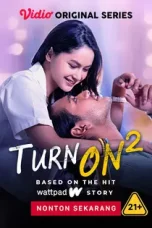 Nonton film Turn On: Season 2 (2023) terbaru di Dutamovie21