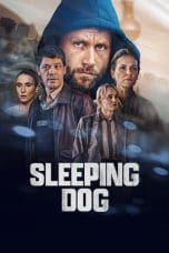 Nonton film Sleeping Dog (2023) terbaru di Dutamovie21