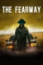 Nonton film The Fearway (2023) terbaru di Dutamovie21