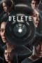 Nonton film Delete (2023) terbaru di Dutamovie21