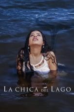 Nonton film La chica del lago (2021) terbaru di Dutamovie21