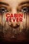 Nonton film Cabin Fever (2016) terbaru di Dutamovie21