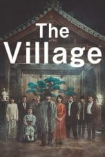 Nonton film The Village (2023) terbaru di Dutamovie21