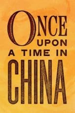 Nonton film Once Upon a Time in China (1991) terbaru di Dutamovie21